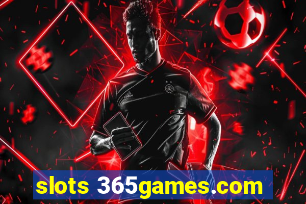 slots 365games.com